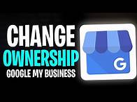 Video thumbnail for How to Change Ownership of Google My Business Account (2025)