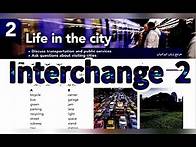 Video thumbnail for Life in the city. - Interchange 5th Edition Book 2 Unit 2