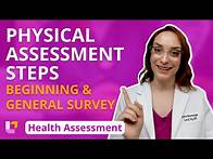 Video thumbnail for Physical Assessment Steps, Beginning Assessment, & General Survey - Health Assessment | @LevelUpRN