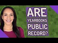Video thumbnail for Are yearbooks public record?