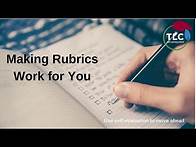 Video thumbnail for Making Rubrics Work for You