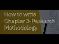 Video thumbnail for How to write Chapter 3: Research Methodology