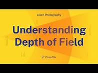 Video thumbnail for Understanding Depth of Field (DoF) and How to Calculate it