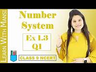Video thumbnail for Class 9 Maths | Chapter 1 | Exercise 1.3 Q1 | Number System | NCERT