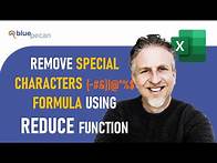 Video thumbnail for Remove Special Characters From Text String in Excel Using REDUCE Formula