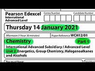 Video thumbnail for A level | chemistry | unit 2 | Edexcel | January 2021. Part 1 of 3