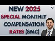 Video thumbnail for 2025 VA Special Monthly Compensation: New VA SMC Rates