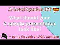 Video thumbnail for A-Level Spanish IRP: How to write your 2-minute presentation