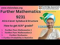 Video thumbnail for Further Mathematics (9231) AS & A Level syllabus & Structure