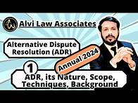 Video thumbnail for Background, Nature & scope, |Technics of ADR|Alternative Dispute Resolution, | ADR | Lec 1 | LLB p2
