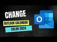 Video thumbnail for How to Change Calendar Color in Microsoft Outlook 2024