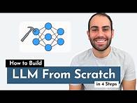 Video thumbnail for How to Build an LLM from Scratch | An Overview