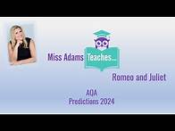 Video thumbnail for AQA Romeo and Juliet Predictions 2024 with Miss Adams Teaches…