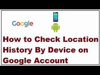 Video thumbnail for How to Check Location History By Device on Google Account