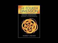 Video thumbnail for The Fourth Dimension: Sacred Geometry, Alchemy, and Mathematics by Rudolf Steiner