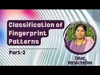 Video thumbnail for Classification of Fingerprint Patterns || Part-2 || Fingerprint Science || ‎@SavvyForensics