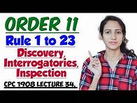 Video thumbnail for ORDER 11, Rule 1 to 23 OF CPC, Discovery and Inspection in cpc, CPC 1908 LECTURE 34,