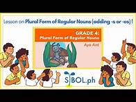 Video thumbnail for Grade 4 Plural Form of Regular Nouns - Sibol.ph