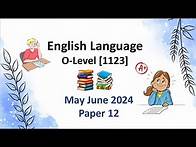 Video thumbnail for O Level English Language Past Paper 1123/12, May/June 2024 paper 1 part 1 Reading for meaning