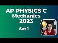 Video thumbnail for 2023 AP Physics C Mechanics (Set 1)