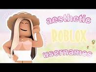 Video thumbnail for 25+ aesthetic roblox usernames! || *UNTAKEN 2021*