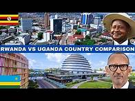 Video thumbnail for RWANDA VS UGANDA: Which Country is Better