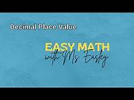 Video thumbnail for 5th Grade DECIMAL PLACE VALUE: Easy Math with Mrs. Easley