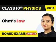 Video thumbnail for Class 10 Physics Chapter 12 | Electricity - Ohm’s Law
