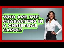 Video thumbnail for Who Are The Characters In A Christmas Carol? - Literary Icons