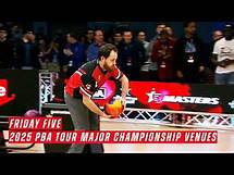 Video thumbnail for Friday Five - 2025 PBA Tour Major Championship Venues