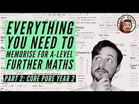 Video thumbnail for Everything you NEED to memorise for A-Level Further Maths • Part 2: Core Pure Year 2 💡
