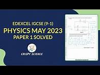 Video thumbnail for Edexcel IGCSE May 2023 | Physics Paper 1 | Solved