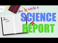 Video thumbnail for How To Write A Scientific Report
