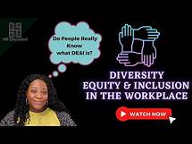 Video thumbnail for What is Diversity, Equity, and Inclusion in the Workplace - Defining DE&I in 2022 - DEI