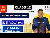 Video thumbnail for Chapter 1 Relations and Functions | Ex 1.1,Ex 1.2 & Miscellaneous I NCERT solutions Class 12 Maths