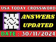 Video thumbnail for USA Today Crossword Puzzle Answers for Nov 30 2024 | Puzzle answers for all of USA TODAY Crossword