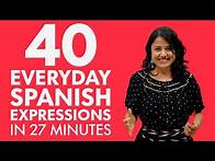 Video thumbnail for Learn Spanish in 30 minutes: 40 Spanish expressions used every day!