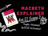 Video thumbnail for GCSE English Literature Revision | Macbeth Explained | Act II Scene 2 | Examiner’s annotations