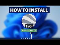 Video thumbnail for How to install Google Earth Pro on Windows 11 - Google Earth Installation Tutorial