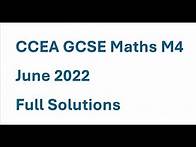Video thumbnail for CCEA GCSE Maths M4 June 2022 Full Solutions | Calculator Paper | Past Paper Walkthrough