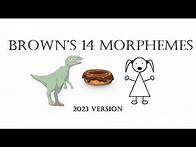 Video thumbnail for Brown's 14 Morphemes (2023)