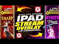 Video thumbnail for Make This Amazing Ipad Stream Overlay in Kinemaster is very easy way 🔥