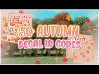 Video thumbnail for 50+ AESTHETIC Fall Decal ID Codes 🌙🍁 | Roblox + Bloxburg