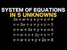 Video thumbnail for Algebra Tricks - Solving Systems of Equations in 5 Unknowns