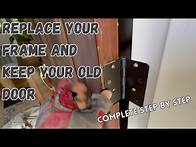 Video thumbnail for How to replace your door frame and keep your old door