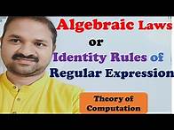 Video thumbnail for Algebraic Laws of Regular Expression || Identity Rules || Theory of Computation || TOC || FLAT