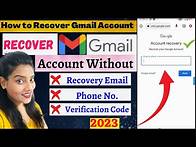 Video thumbnail for How to Recover Gmail Account | No Email | No Phone number | 100% Gmail Recovery