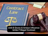 Video thumbnail for Contract Law | Dures&Undue influence and illegal Contract | unit-5 & 7 | LLB | level-4