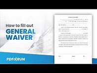 Video thumbnail for How to Fill Out General Waiver Online | PDFRun