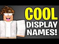 Video thumbnail for TOP 50 COOL DISPLAY NAMES For Roblox | Roblox DISPLAY NAMES
